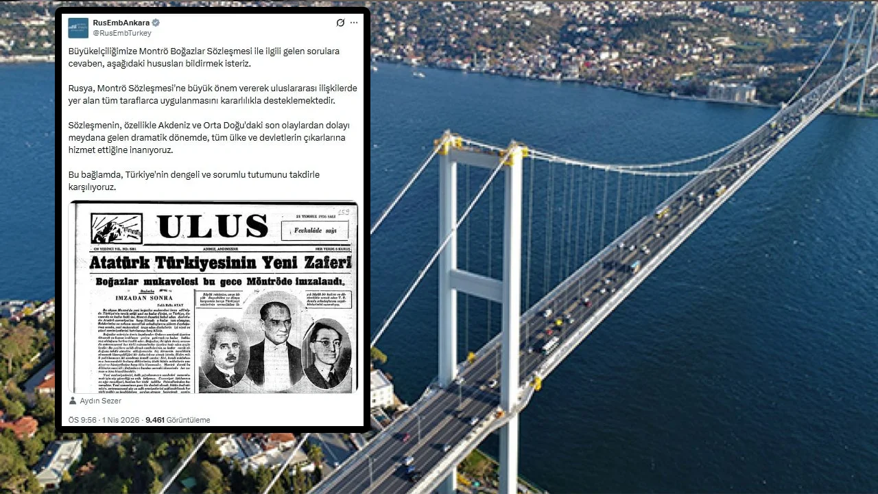 Rusya’nın Ankara Büyükelçiliğinden Dikkat Çeken Montrö Paylaşımı 