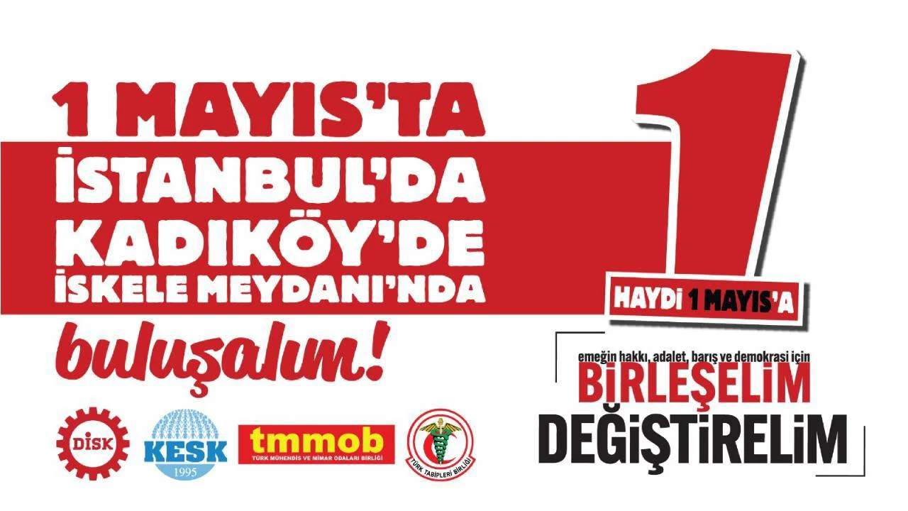 Sendikalardan 1 Mayıs Çağrısı: Kadıköy'deyiz
