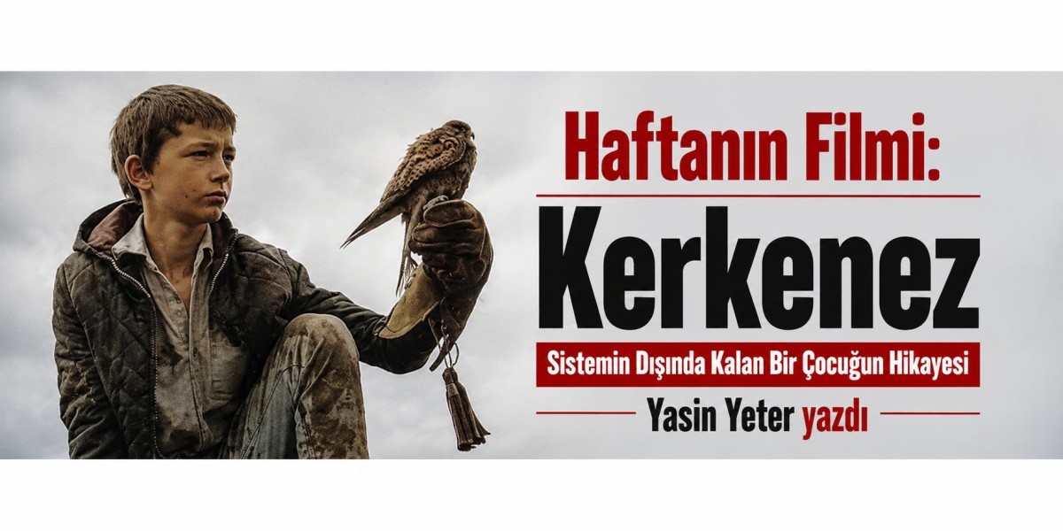 Kerkenez: Sistemin Dışında Kalan Bir Çocuğun Hikayesi 