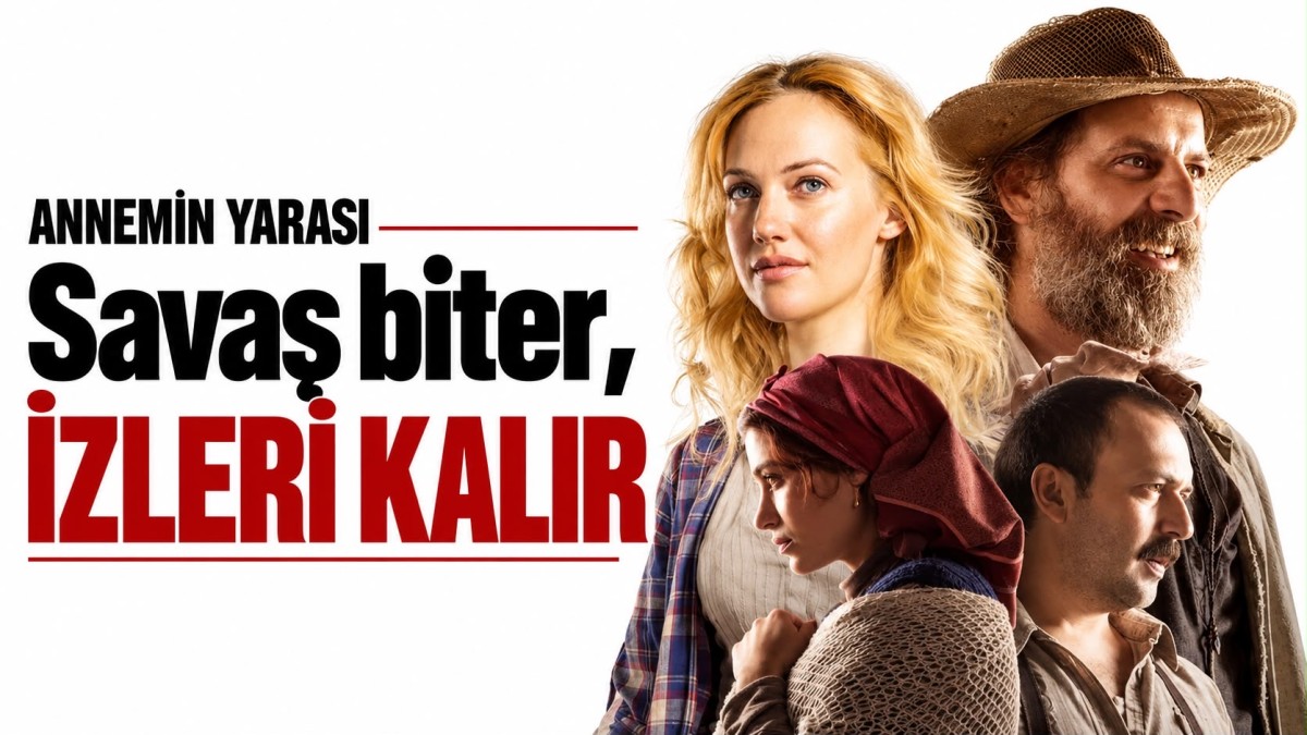 Annemin Yarası: Savaş biter izleri kalır