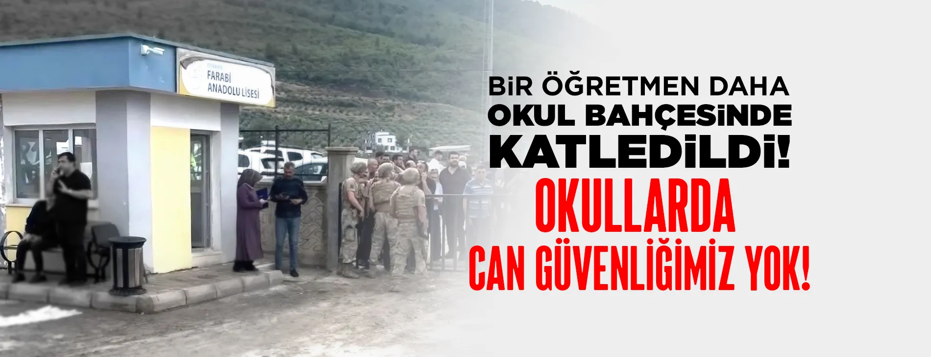  Okul bahçesinde öldürülen Mehmet Bilgili için Eğitim-İş’ten tepki: “Protokol imzalamak önlem almak değildir”